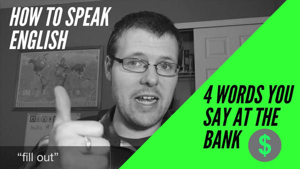 4 Words You Will Say at the Bank in American English
